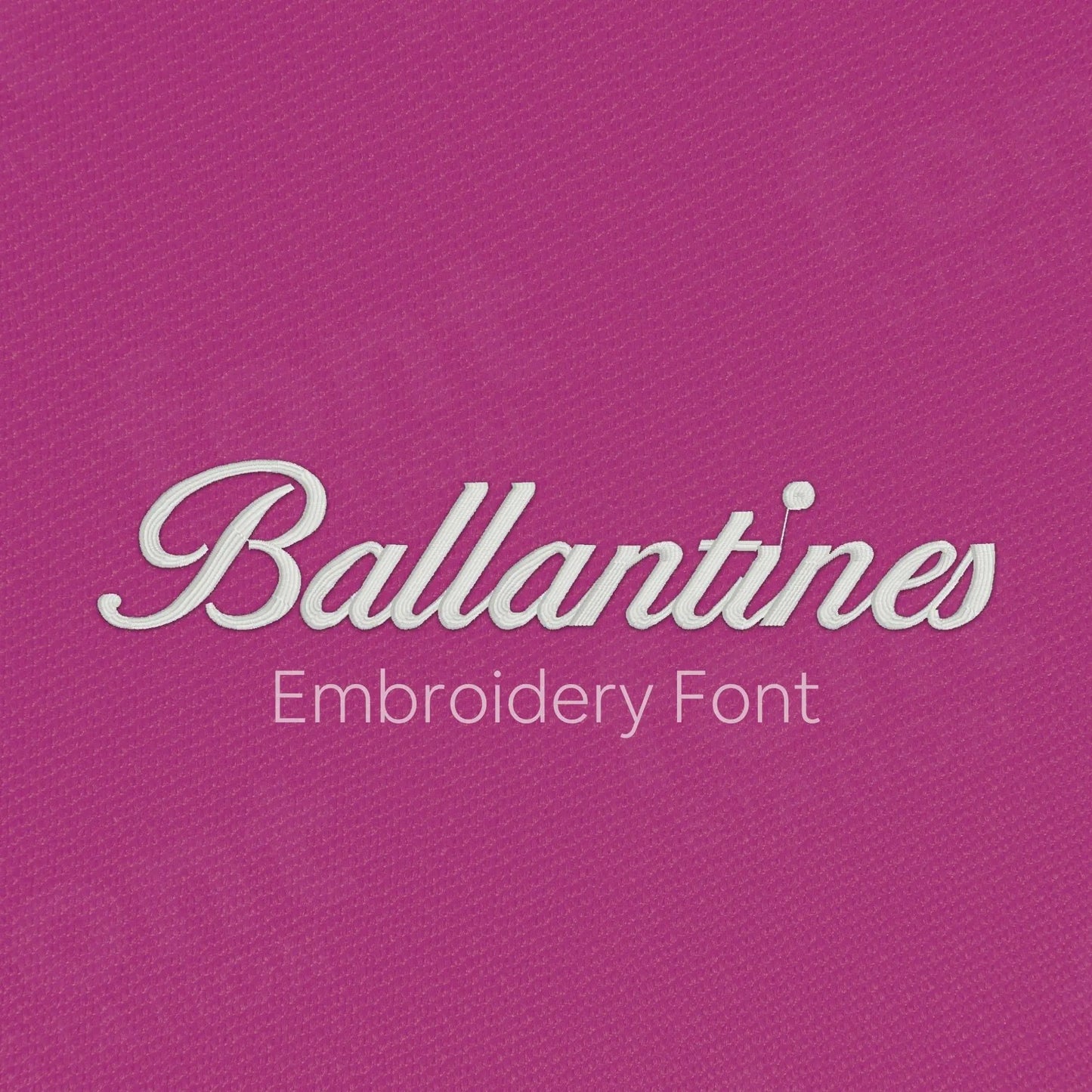 Main image of the Ballantines embroidery font created by FontStation