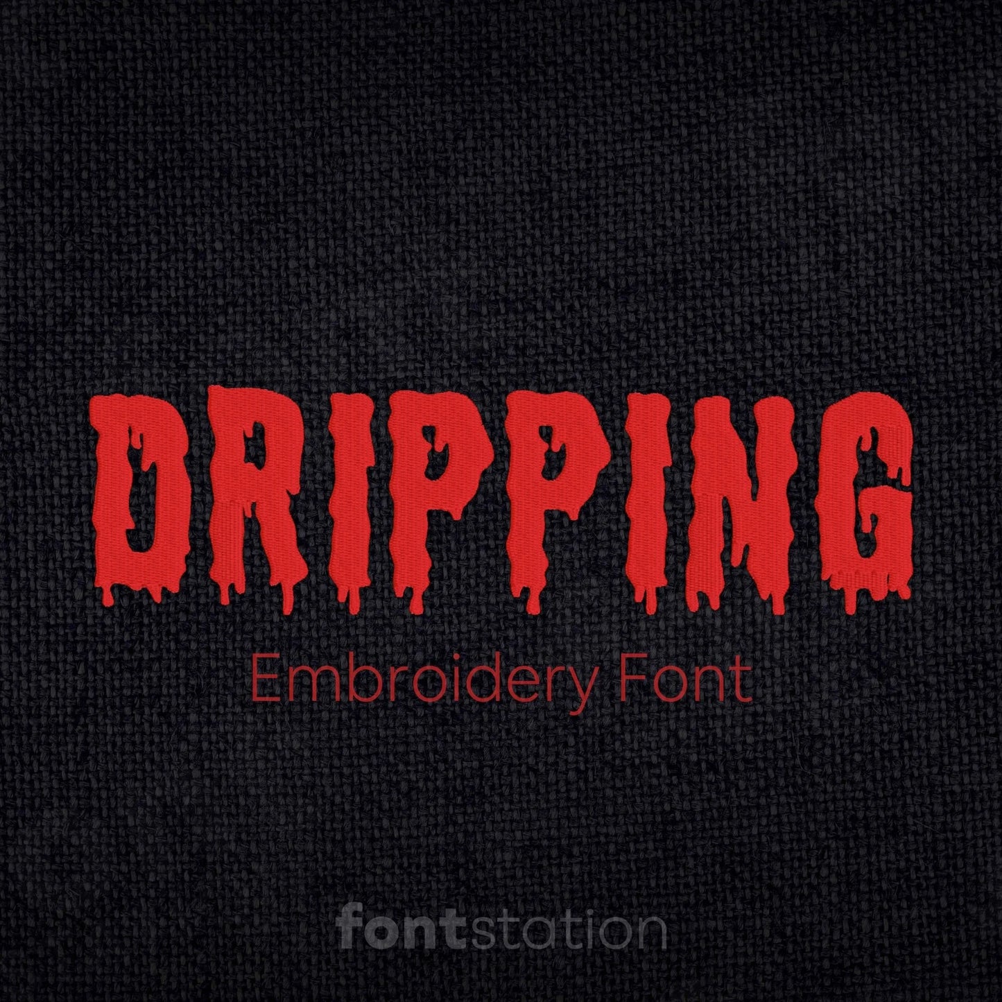 Main image of the Dripping embroidery font created by FontStation.