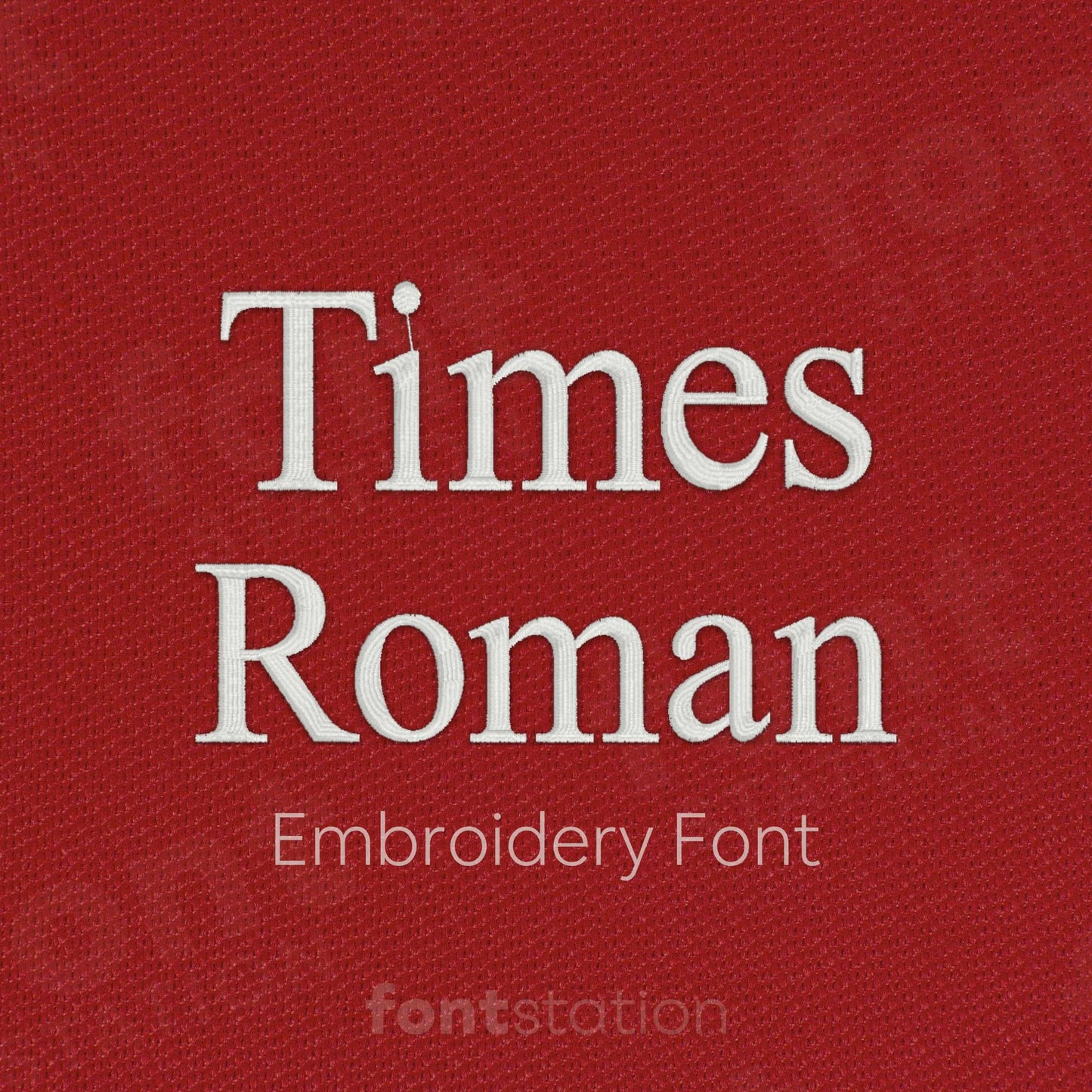 Main image of the Times Roman embroidery font created by FontStation.