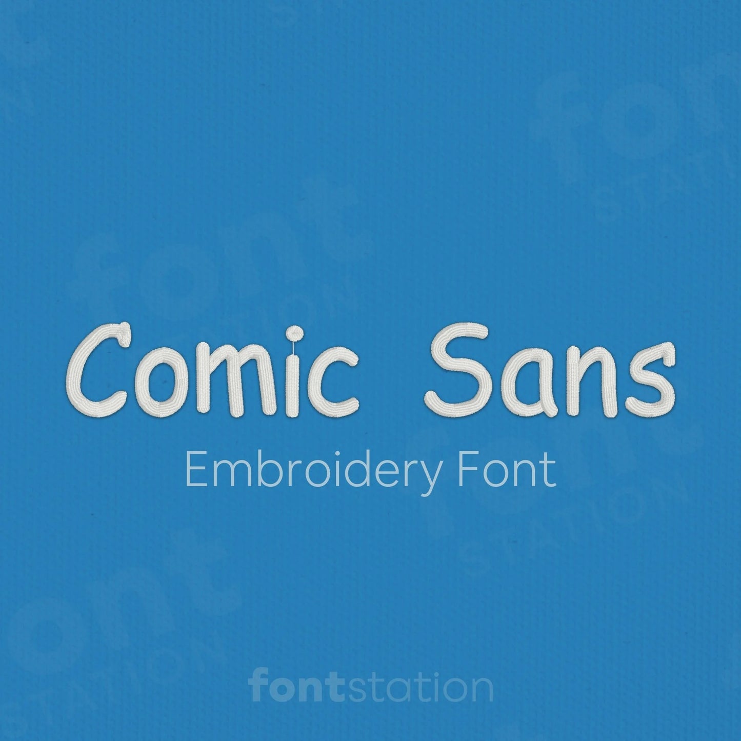 Main image of the Comic Sans embroidery font created by FontStation.