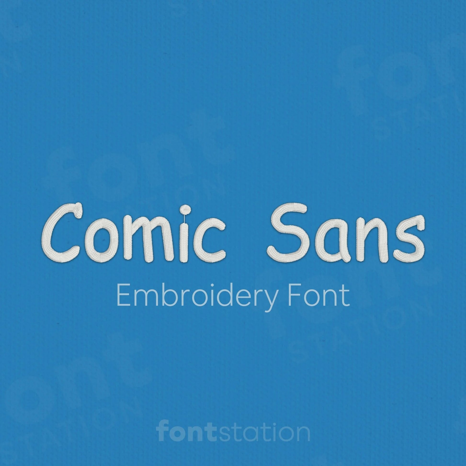 Main image of the Comic Sans embroidery font created by FontStation.