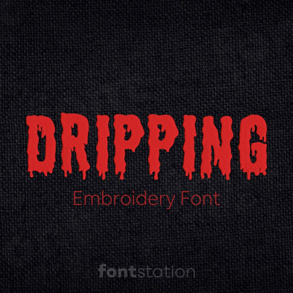 Main image of the Dripping embroidery font created by FontStation.