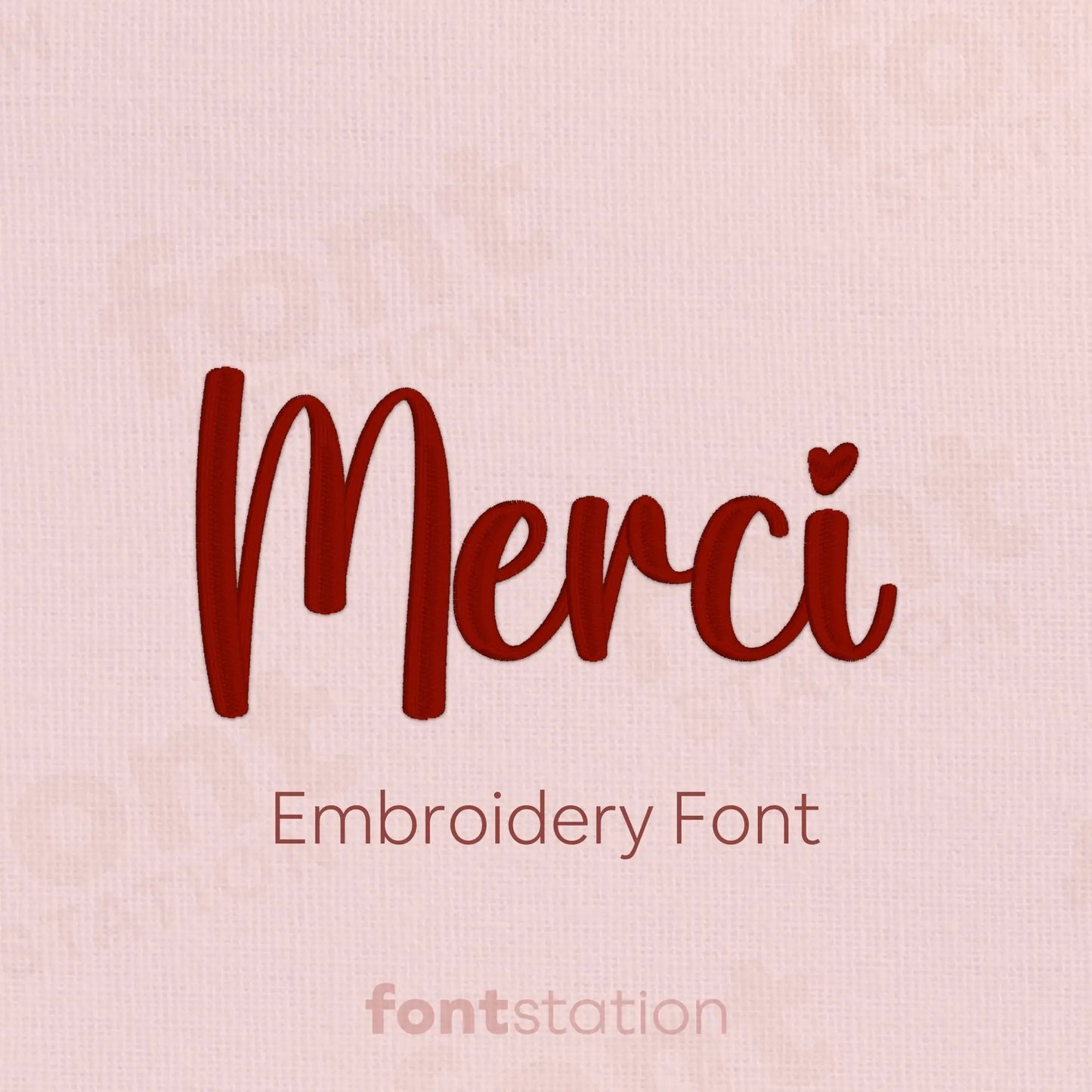Main image of the Merci embroidery font created by FontStation.