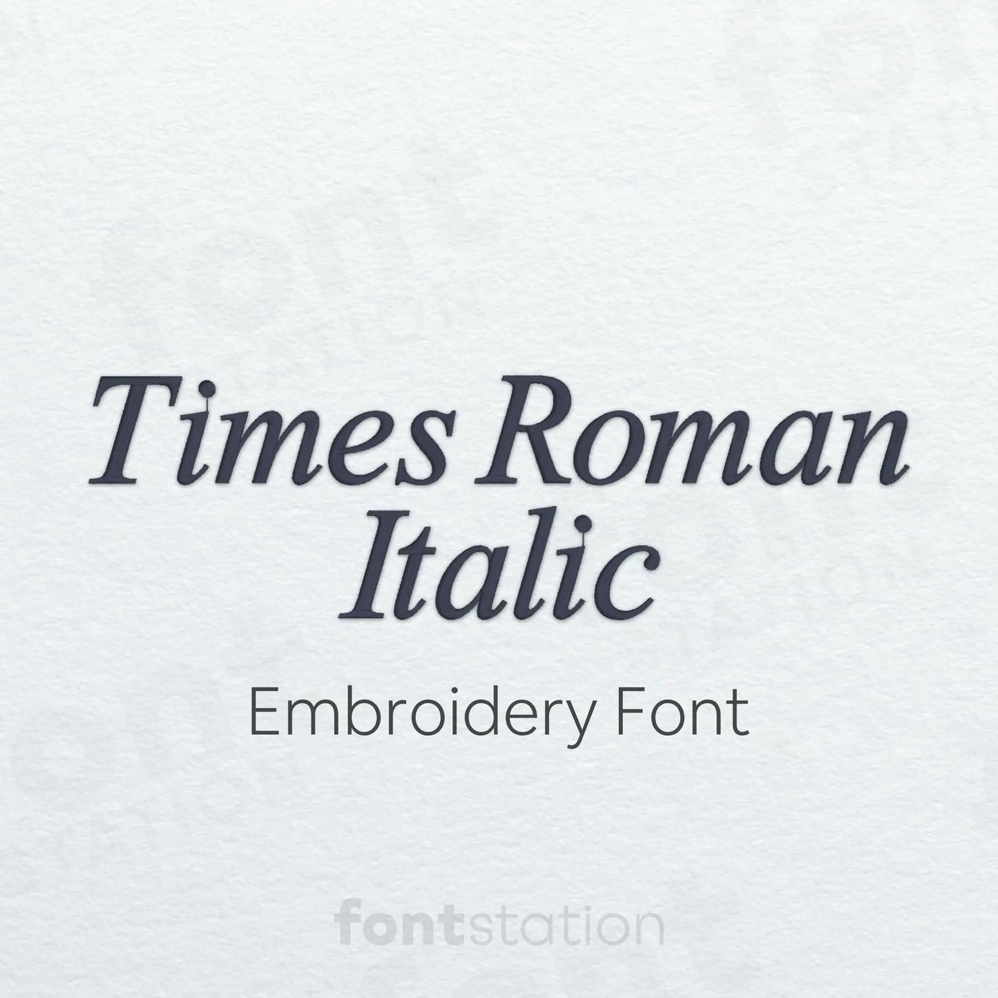 Main image of the Times Roman Italic embroidery font created by FontStation.